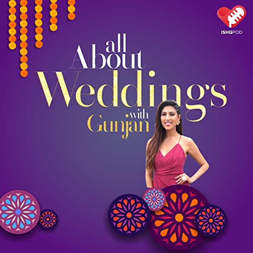All About Weddings with Gunjan (Trailer) Podcast Por  arte de portada