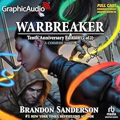 Warbreaker: Tenth Anniversary Edition (Part 2 of 2) (Dramatized Adaptation) Audiolibro Por Brandon Sanderson arte de portada