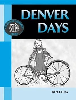 Paperback Denver Days (Children of Colorado) Book