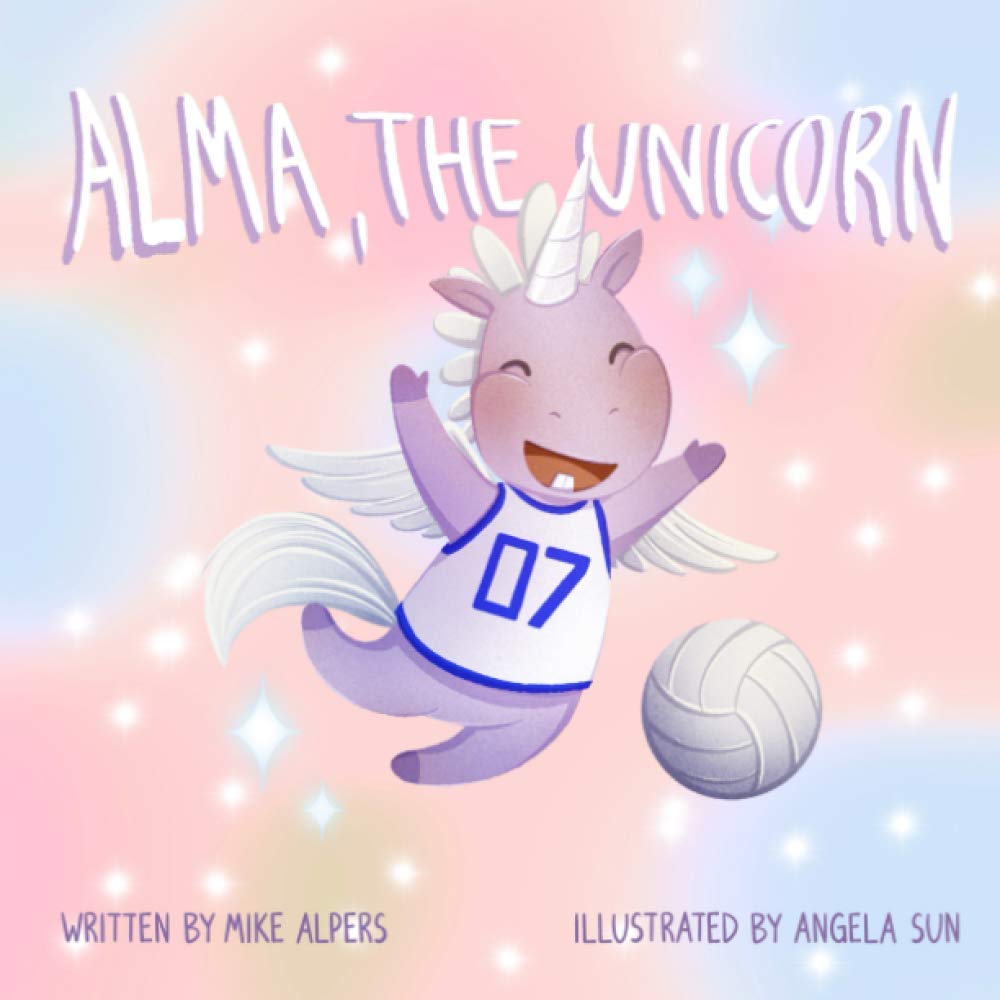 ALMA, THE UNICORN: A Children's Book About The Power of Diversity In Sports