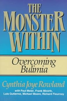 Paperback The Monster Within: Overcoming Bulimia Book