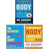 What Every Body Is Saying, The Dictionary of Body Language, The Definitive Book of Body Language 3 Books Collection Set - Joe Navarro, Marvin Karlins, Allan Pease 