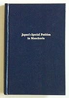 Japan's Special Position in Manchuria 040510636X Book Cover