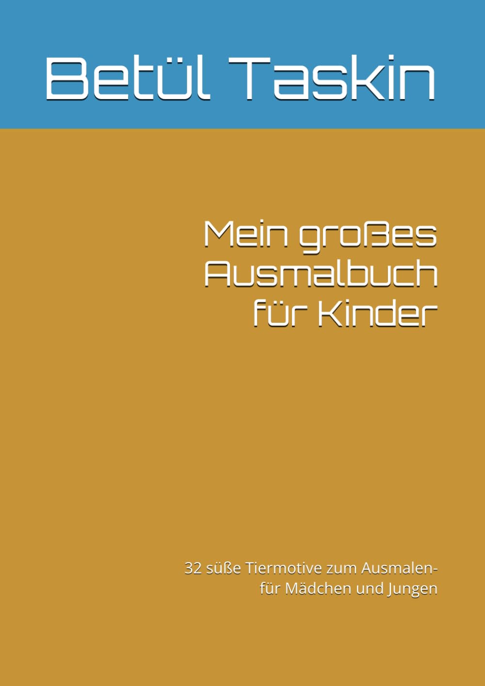 Mein großes Ausmalbuch für Kinder: 32 süße Tiermotive zum Ausmalen-für Mädchen und Jungen