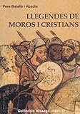 rafael abad anselmo  Llegendes de Moros I Cristians