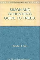 SIMON AND SCHUSTER'S GUIDE TO TREES. B000WQ61GO Book Cover
