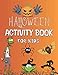 Produktbild Halloween Activity Book For Kids: A Fun Scary Activity Book : Colouring Pages, Mazes, Puzzles, Sudoku And Much More,For Prescholers And Kids Ages 4-8 ( Hours Of Fun Guaranteed! )