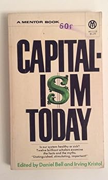 Unknown Binding Capitalism Today Daniel Bell, Irving Kristol (Editor) Book