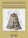 Sprachmittler im Gerichtsverfahren und bei der medizinischen Begutachtung: Praxishandbuch