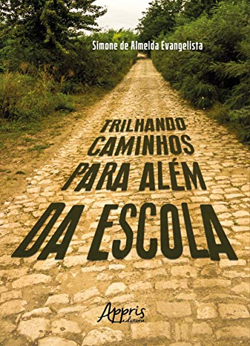 Trilhando caminhos para além da escola