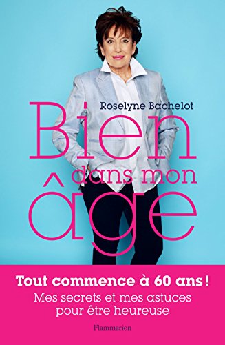 Télécharger Bien dans mon âge PDF