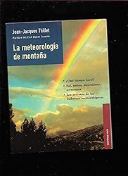 Meteorologia de montaña, la (Manuales Practicos (m...: 