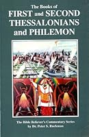 1 - 2 Thessalonians, Philemon Commentary (The Bible Believer's Commentary Series) 1580260527 Book Cover