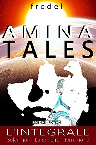 Télécharger AMINA TALES: l'intégrale PDF Ebook En Ligne