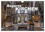 Bayerns Kirchen (Wandkalender 2026 DIN A4 quer), CALVENDO Monatskalender: 12 der schönsten Kirchen im Bundesland Bayern (CALVENDO Orte) - CALVENDO, Peter Schickert 