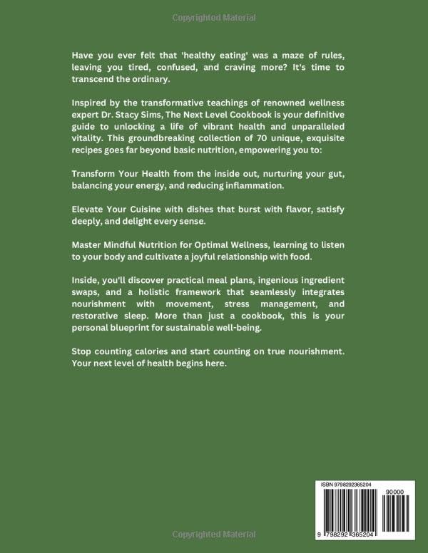 The Next Level Cookbook: Inspired By Dr Stacy Sims's Teaching - Transform Your Health, Elevate Your Cuisine, and Master Mindful Nutrition for Optimal Wellness - Image 2