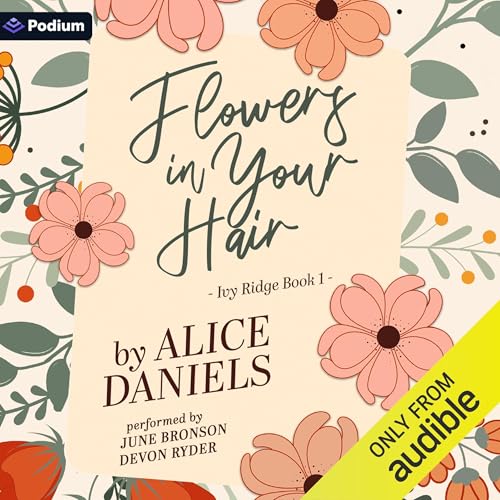 Flowers in Your Hair Audiolivro Por Alice Daniels capa