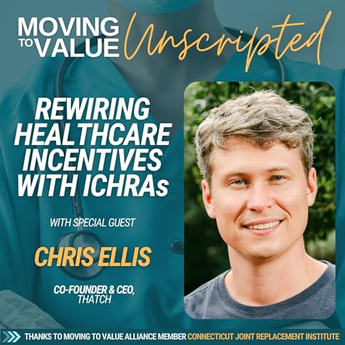 Rewiring Healthcare Incentives with ICHRAs (feat. Chris Ellis)