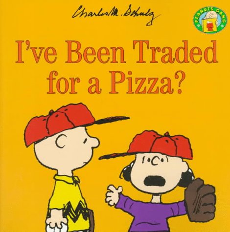 I've Been Traded for a Pizza? (Peanuts)