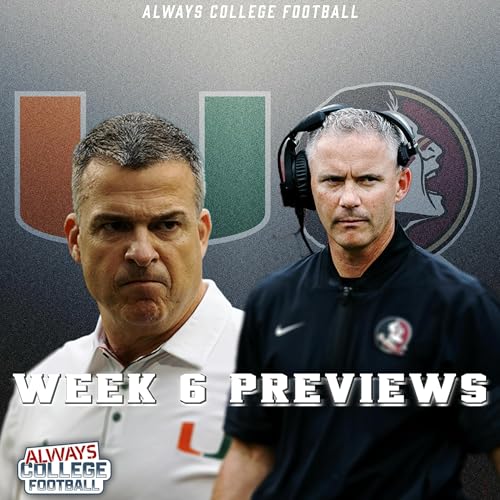 Miami vs Florida St, Texas vs Florida & more week 6 previews! | Always College Football