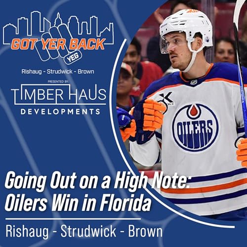 Going Out on a High Note: Oilers Win in Florida
