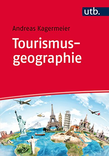 Tourismusgeographie: Einführung Tourismusgeographie: Einführung