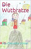  Die Wutbratze