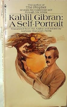 Mass Market Paperback Kahlil Gibran: A Self-Portriat Book