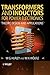 Transformers and Inductors for Power Electronics: Theory, Design and Applications