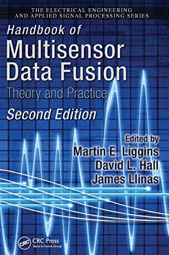 Handbook of Multisensor Data Fusion: Theory and Practice, Second Edition (Electrical Engineering & Applied Signal Processing Series) -  2nd Edition, Hardcover