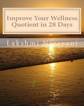 Improve Your Wellness Quotient in 28 Days
