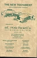 The New Testament : New International Version : St. Michael's Lutheran Church of Bloomington, Minnesota B002PAJUIG Book Cover