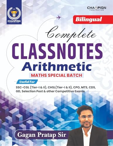 Image of Champion Complete Classnotes Arithmetic Bilingual New Edition 2026 useful for SSC-CGL, CHSL, CPO, MTS, & other Competitive Exams by Gagan Pratap sir