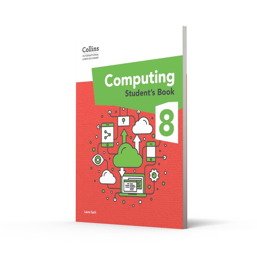 International Lower Secondary Computing Student's Book: Stage 8 (Collins International Lower Secondary Computing)