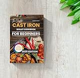 The Complete Cast Iron Cookbook for Beginners