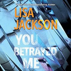 You Betrayed Me Audiolibro Por Lisa Jackson arte de portada