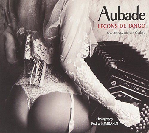 Aubade: Lecons De Tango Aubade: Lecons De Tango