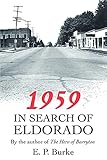  1959: In Search of Eldorado