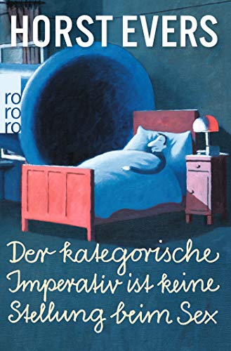 Der kategorische Imperativ ist keine Stellung beim Sex Der kategorische Imperativ ist keine Stellung beim Sex