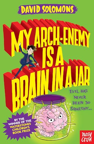 My Arch-Enemy Is A Brain In A Jar