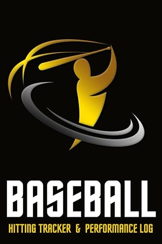 Baseball HITTING Tracker &amp; Performance Log [120 PGS]: Track Your Hitting Performance - Hitting Tracker - Spray Chart - Performance Log [Hitter's Game Log / Baseball Hitting Book]