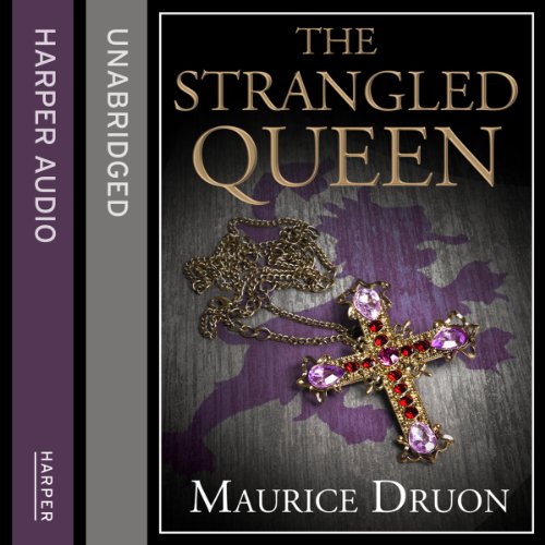 The Iron King The Accursed Kings, Book 1 (Audible Audio Edition) Maurice Druon