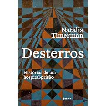 Capa do livro Desterros: Histórias de um hospital-prisão