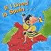 If I Lived in Spain (English and Spanish Edition)