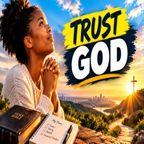 Powerful Morning Prayer to Trust God With Your Future | Start Your Day Placing Your Plans in Him