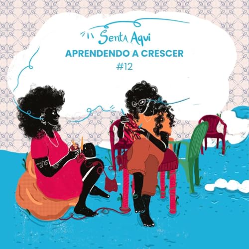 aprendendo a crescer #12