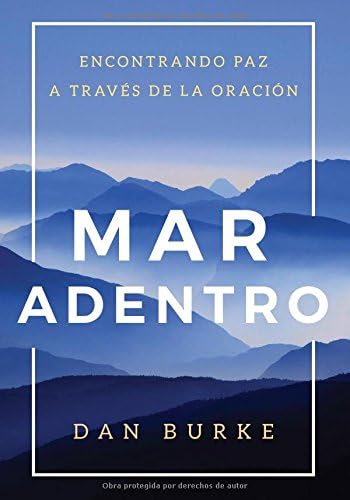 Mar Adentro: Encountrando Paz A Través de la Oración (Into the Deep Spanish Edition)