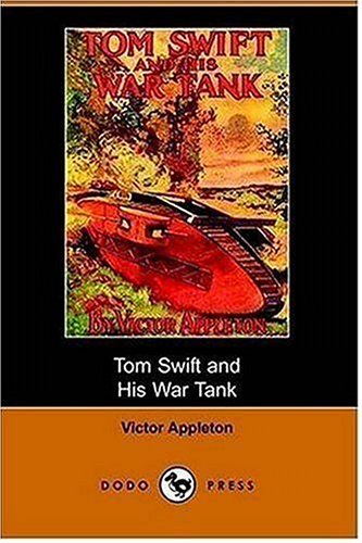 Buy Tom Swift And His War Tank, Or, Doing His Bit for Uncle Sam — BookShops.in