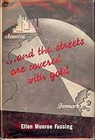 . and the Streets are Covered with Gold B00AKIZG4M Book Cover