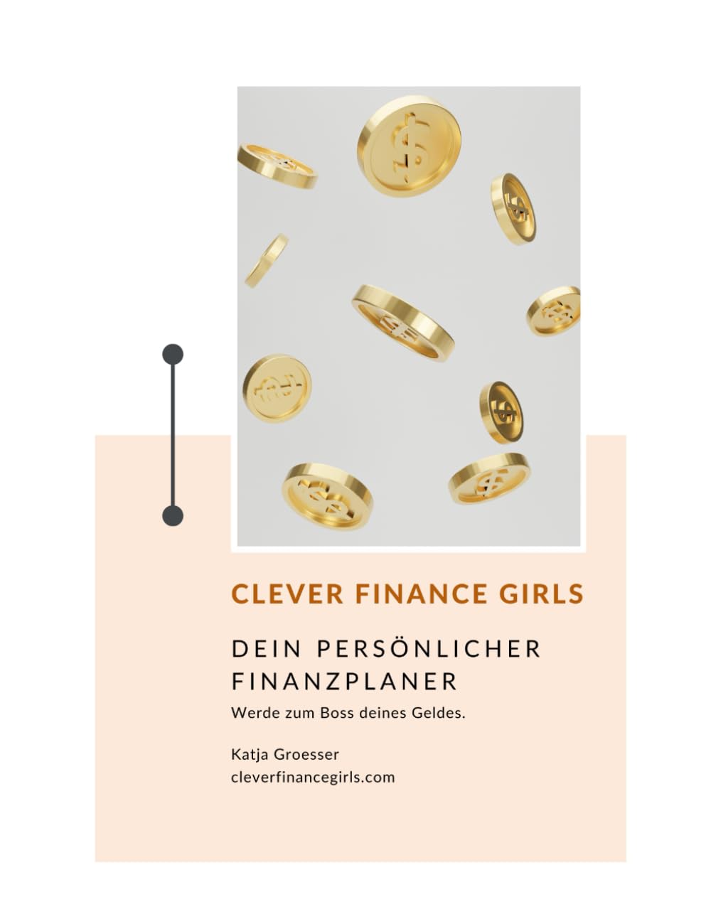 CLEVER FINANCE GIRLS Haushaltsbuch und Budgetplaner: Werde zum Boss deines Geldes!